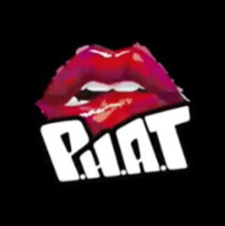 P.H.A.T.